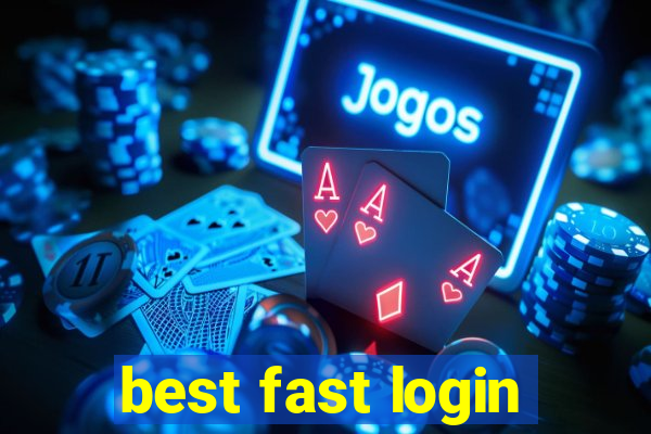 best fast login